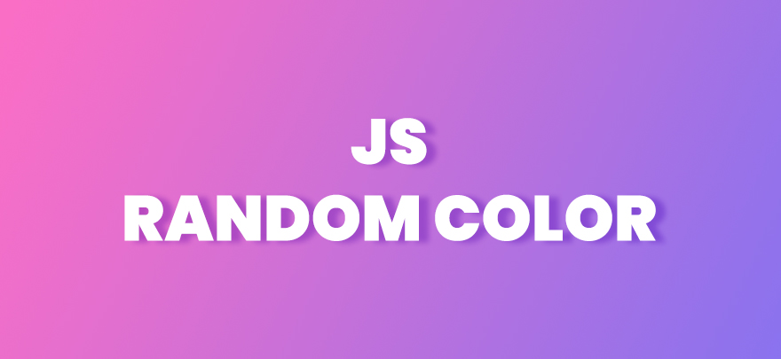 Hướng dẫn code chức năng đổi màu nền ngẫu nhiên với Javascript
