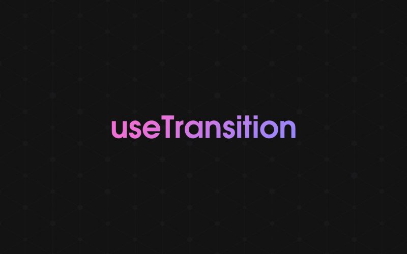 hook useTransition